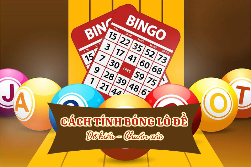 Hướng dẫn cách tính bóng lô đề chính xác nhất