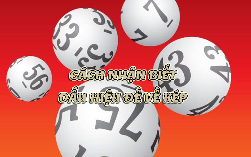 Dấu hiệu đề về kép cực kỳ chính xác giúp bạn đánh là trúng ngay 1 Dấu hiệu đề về kép cực kỳ chính xác giúp bạn đánh là trúng ngay