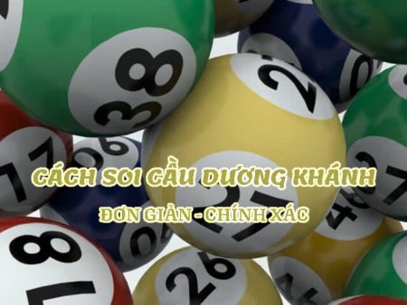 Soi cầu Dương Khánh là gì? Cách soi cầu chuẩn nhất